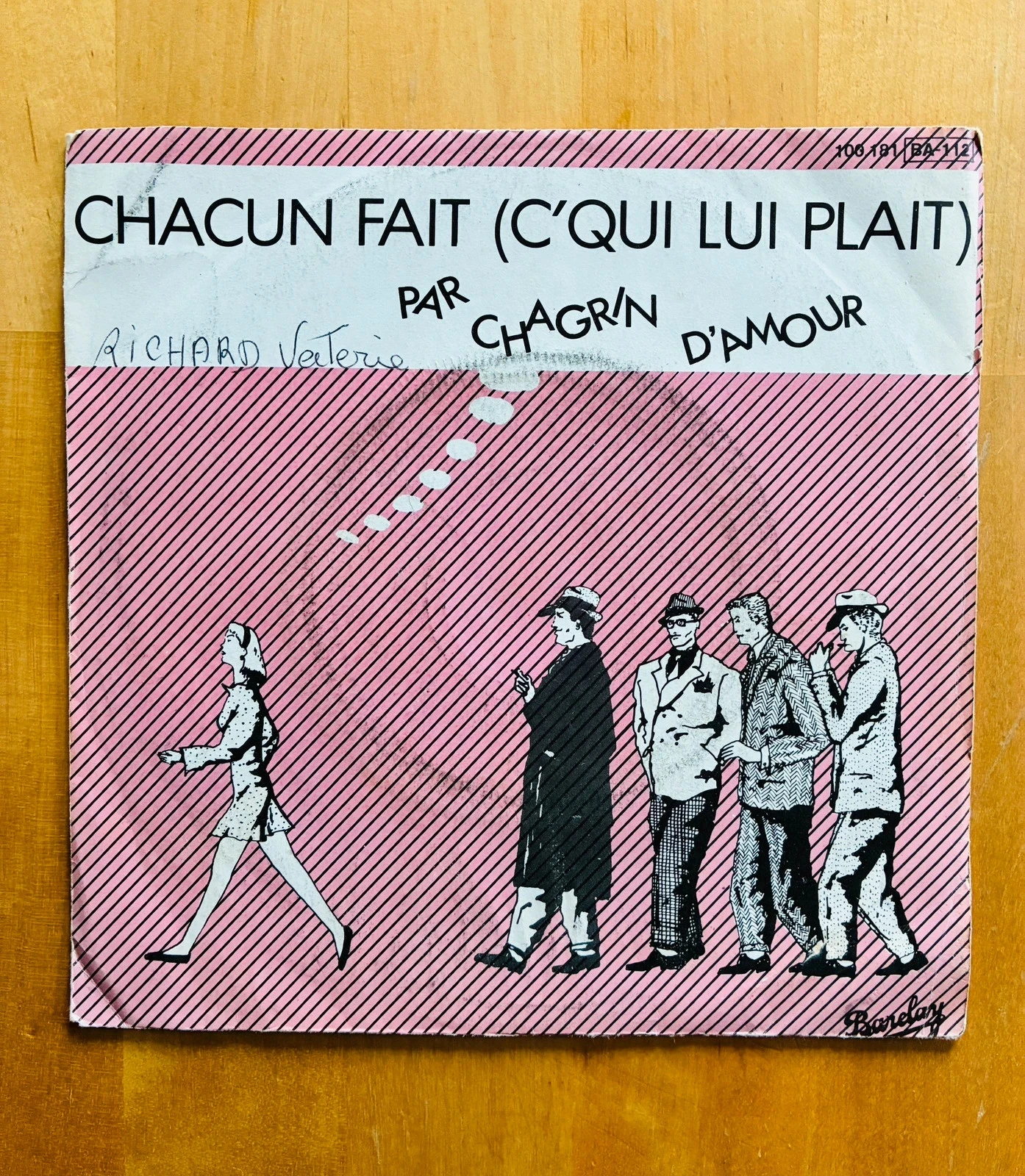 Disque vinyle 45T Chagrin d’Amour Chacun fait c’qui lui plaît.